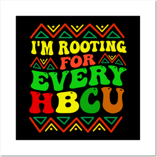 i'm rooting for every hbcu Posters and Art